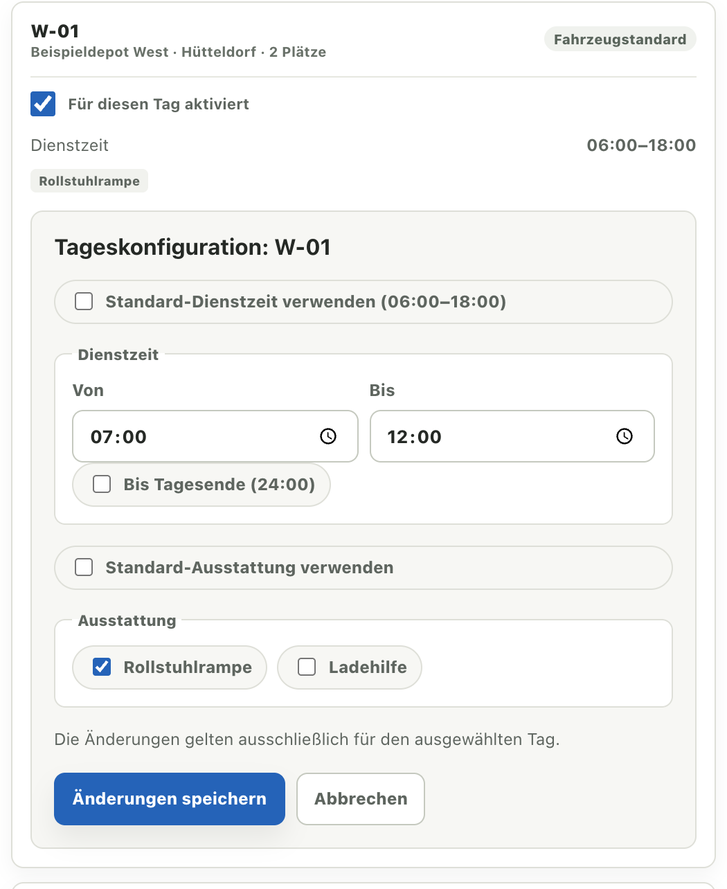 Tagesanpassung für W-01 mit Dienstzeit von 07:00 bis 12:00 und eigener Ausstattung